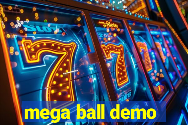 mega ball demo